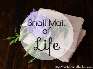 snail mail of life | with grit & grace | http://sashacarrollonline.com